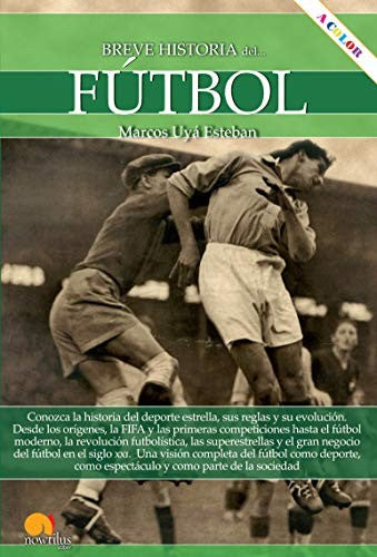 Breve historia del Fútbol [Paperback] Uyá Esteban and Marcos