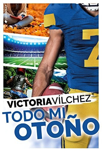 Todo mi otoño [Paperback] Vílchez, Victoria