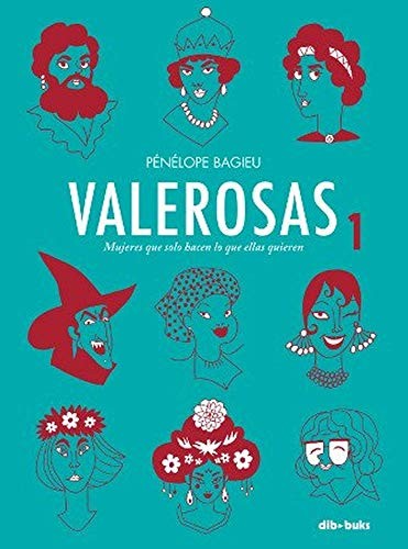 Valerosas. Vol.1 [Hardcover] Penelope Bagieu and Bagieu, Pénélope