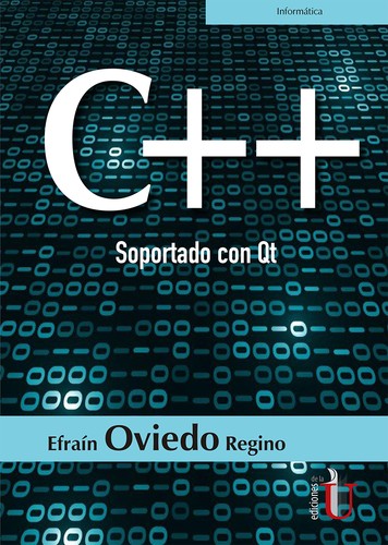 c++ soporte con qt [Paperback] Efraín Oviedo Regino and Ediciones de la U
