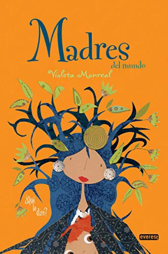 Madres del mundo [Hardcover] Monreal Díaz, Violeta [Hardcover] Editorial Everest