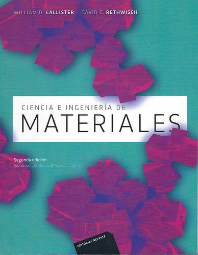 Ciencia e ingeniería de materiales (2a Edición) [Paperback] Callister, William D.
