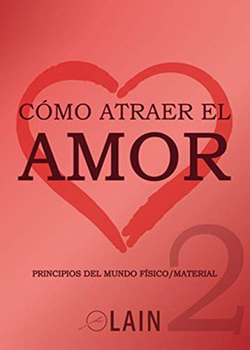 CÓMO ATRAER EL AMOR 2 [Paperback] García Calvo, Laín