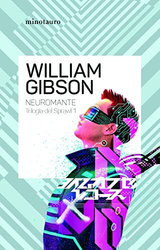 Neuromante nº 01/03 Trilogía de Sprawl [Paperback] William Gibson