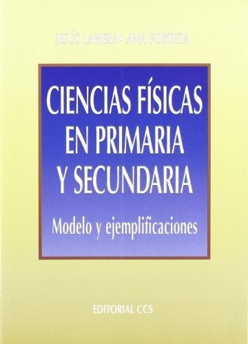 Ciencias físicas en primaria y secundaria [Paperback] Lahera, Jesús