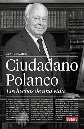 Ciudadano Polanco: Los hechos de una vida [Paperback]