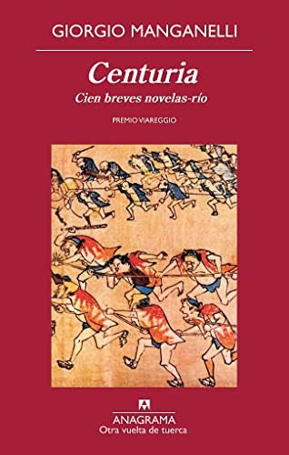 Centuria: Cien Breves Novelas0 [Paperback] Manganelli, Giorgio
