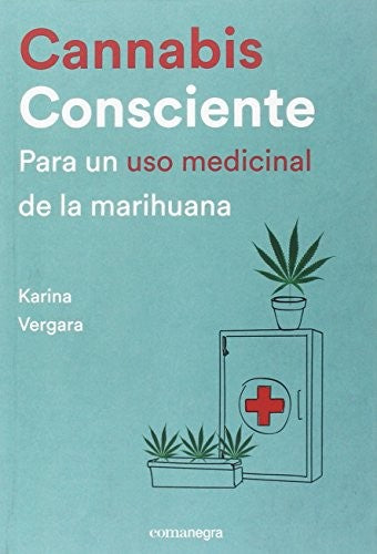 Cannabis consciente [Paperback] Vergara, Karina