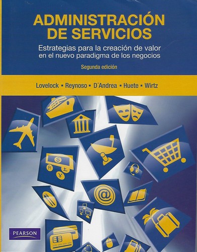 ADMINISTRACION DE SERVICIOS [Paperback] Lovelock, Christopher H.