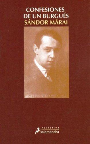 Confesiones de un burgués [Paperback] Márai, Sándor