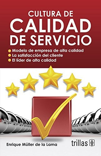 Cultura De Calidad De Servicio [Paperback] Enrique Muller De La Lama
