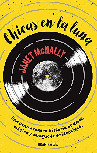 Chicas en la luna [Paperback] McNally, Janet