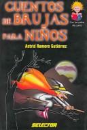 Cuentos de brujas para ninos (Spanish Edition) [Paperback] Romero, Astrid Gutierrez