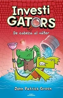 De cabeza al váter: 2 [Hardcover] Green, John Patrick