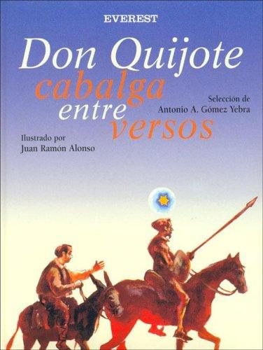 Don Quijote cabalga entre versos Yebra, Antonio Gomez
