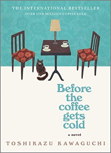 Before the Coffee Gets Cold: 1 [Hardcover] Kawaguchi, Toshikazu