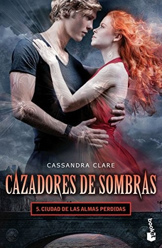 Cazadores de sombras 5. Ciudad de las almas perdidas [Paperback] Clare, Cassanda and Nunes Martinez, Patricia