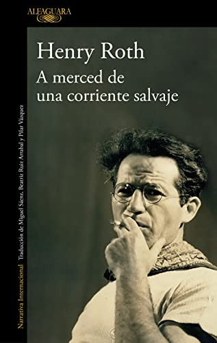A merced de una corriente salvaje [Paperback] Roth, Henry