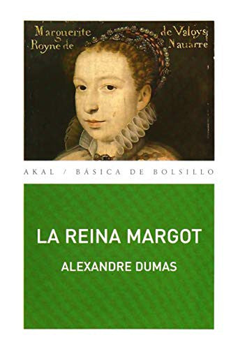 LA REINA MARGOT [Paperback] Dumas, Alexandre
