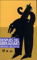 Después del liberalismo [Paperback] Wallerstein, Immanuel