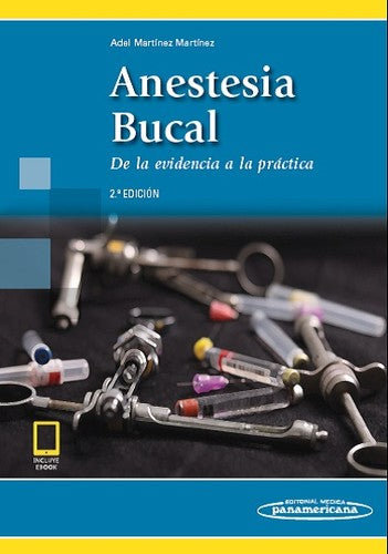 Anestesia Bucal (Incluye Ebook): De la evidencia a la práctica [Paperback] Martínez Martínez, Adel Alfonso