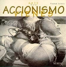 Accionismo vienes [Paperback] Solans Blanco, Piedad