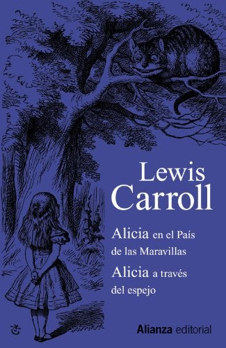 Alicia en el país de las maravillas / Alicia a través del espejo