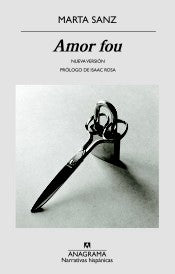 Amor fou [Paperback] Sanz, Marta