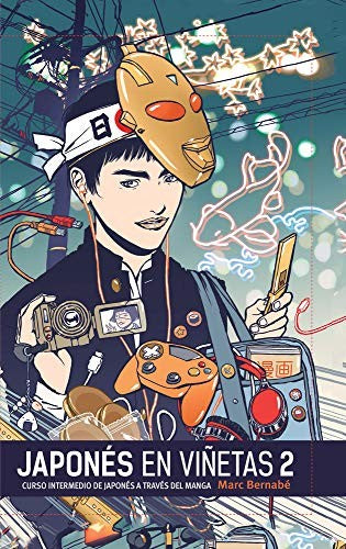Japonés en Viñetas 2. Curso Intermedio de Japonés a Través del Manga [Paperback] Bernabe, Marc