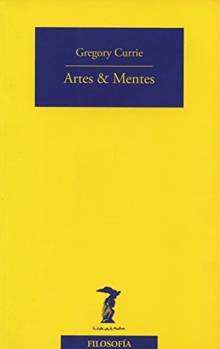 Artes & Mentes [Paperback] Currie, Gregory