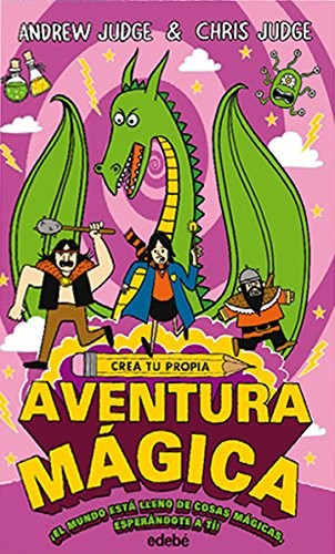 Crea tu propia aventura mágica [Paperback] Editorial Edebé