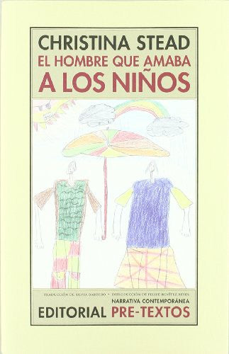 HOMBRE QUE AMABA A LOS NIÑOS, EL [Paperback] STEAD, CHRISTINA