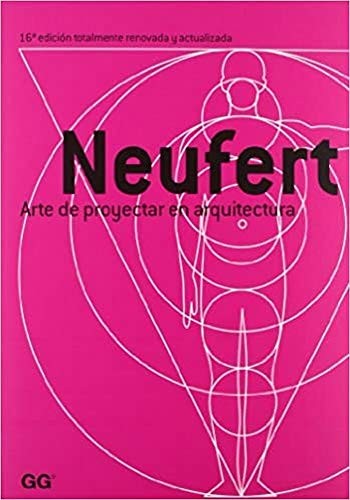 Arte de proyectar en arquitectura [Paperback] Neufert, Ernst