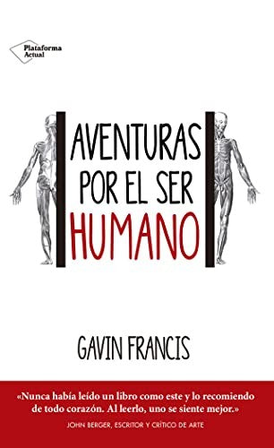 Aventuras por el ser humano [Paperback] Francis, Gavin