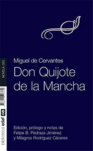 Don Quijote [Paperback] Miguel de Cervantes; Pedraza Jiménez, Felipe; Rodríguez Cáceres, Milagros and Domínguez, Gerardo