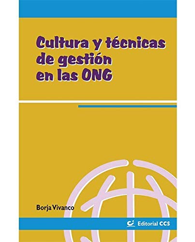 Cultura y técnicas de gestión en las ONG [Paperback] Vivanco Díaz, Borja