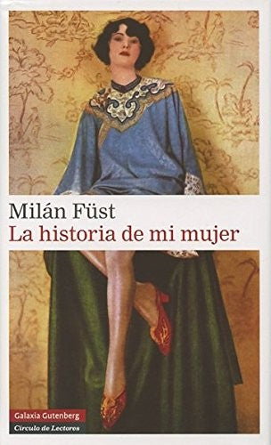 La Historia De Mi Mujer [Hardcover] Milan Fust