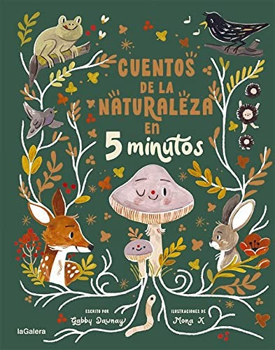 Cuentos de la naturaleza en 5 minutos [Hardcover] Dawnay, Gabby and K., Mona