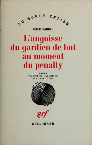 Angoisse Du Gardien But (Folio) (English and French Edition): A37407 [Pocket Book] peter-handke