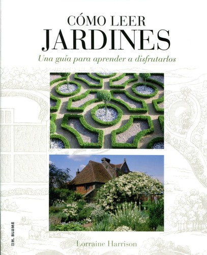 Cómo leer jardines [Paperback] Harrison, Lorraine