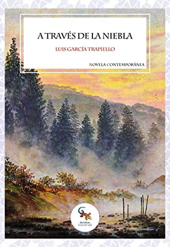 A través de la niebla [Paperback] García Trapiello, Luis