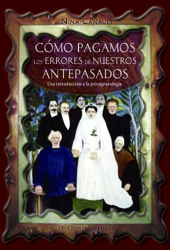 Como Pagamos Los Errores De Nuestros Antepasados [Paperback] Nina Canault