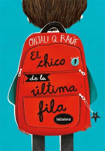 Chico De La Última Fila, El: 134 [Paperback] Onjali Q., Raúf