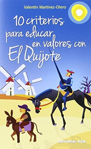 10 criterios para educar en valores con el Quijote [Paperback] Martínez-Otero Pérez, Valentín