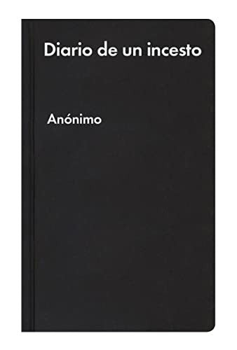 Diario de un incesto [Hardcover] Anonimo and Iballa López Hernández