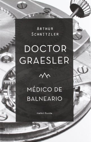 Doctor Graesler. Médico De Balneario Schintzler, Arthur