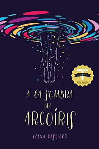 A la sombra del arcoíris [Paperback] Castillo Castro, Elena