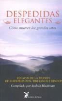 Despedidas elegantes (Portada puede variar): Como mueren los grandes seres [Paperback] Sushila Blackman