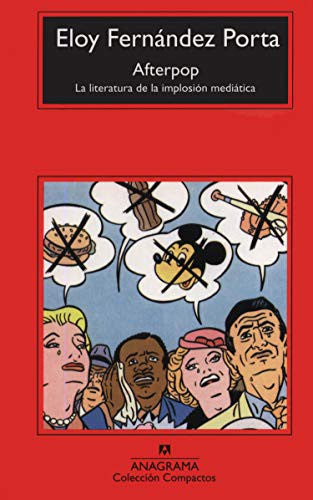 Afterpop: La Literatura De La Implosion [Mass Market Paperback] Fernández Porta, Eloy