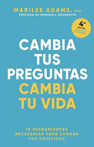Cambia tus preguntas, cambia tu vida [Paperback] Adams, Marilee